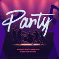 Party - מופע מחווה ללהיטי המסיבות הגדולים מכל הזמנים