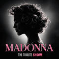 Madonna – The tribute show