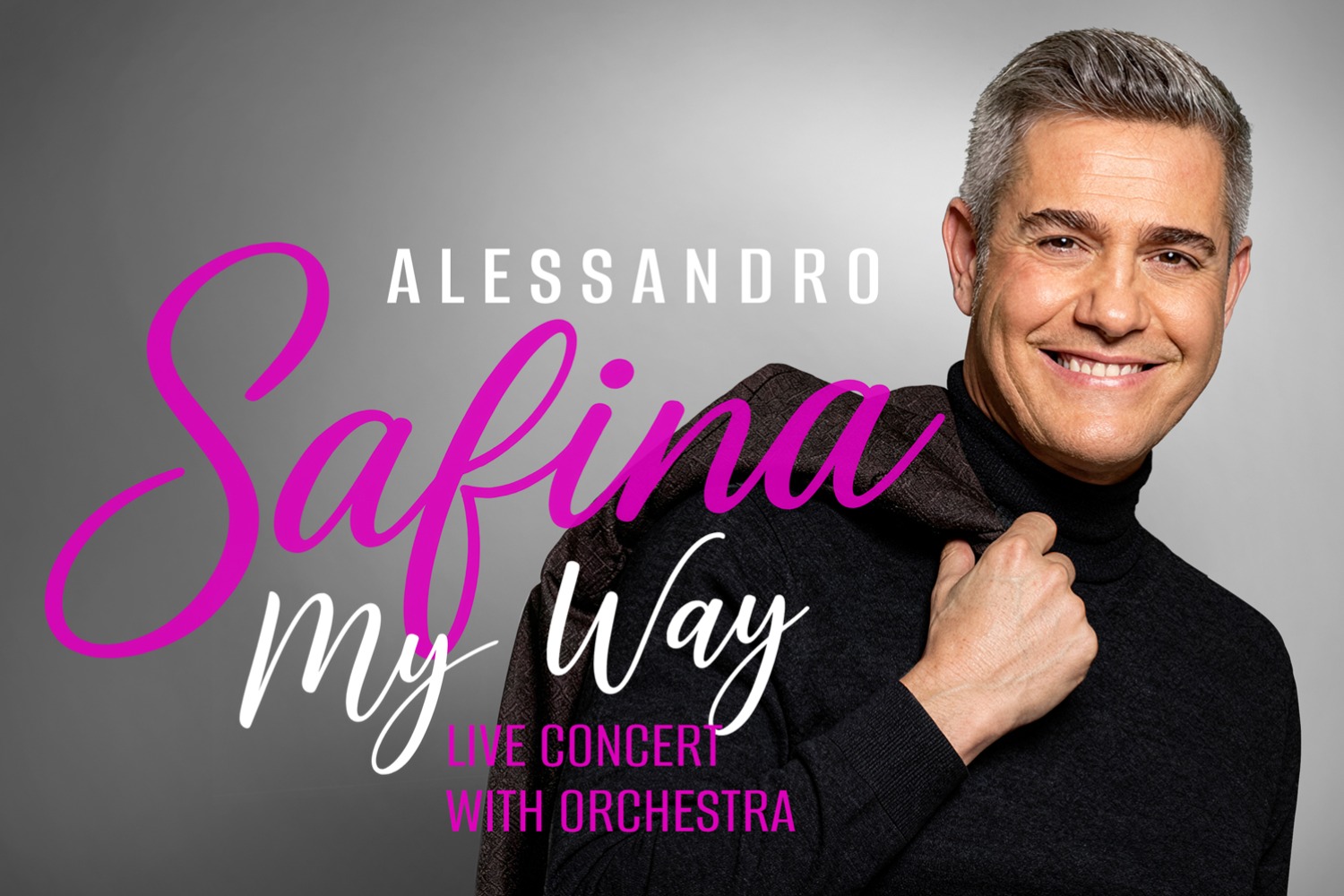 Alessandro Safina — My Way — Live Concert with Orchestra